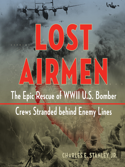 Title details for Lost Airmen by Charles E. Stanley, Jr. - Available